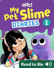 My Pet Slime Diaries Book 1