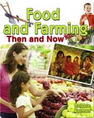 Food and Farming Then and Now