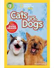 National Geographic Readers: Cats vs. Dogs