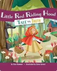 Little Red Riding Hood: Tale vs. Truth