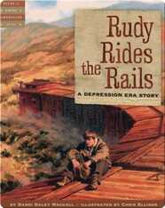 Rudy Rides the Rails: A Depression Era Story
