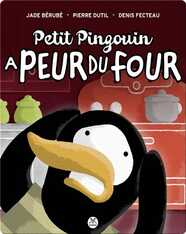Petit pingouin a peur du four