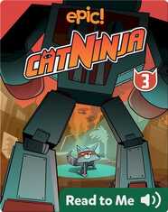 Cat Ninja Book 3: You Only Live 9 Times