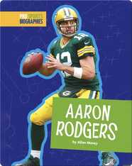 Pro Sports Biographies: Aaron Rodgers