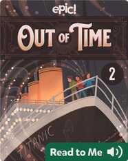 Out of Time Book 2: Lost on the Titanic