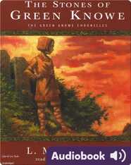 Green Knowe #6: The Stones of Green Knowe