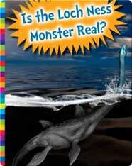 Is The Loch Ness Monster Real?