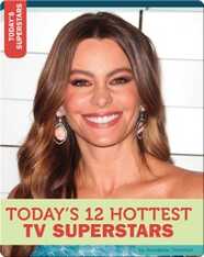 Today's 12 Hottest TV Superstars