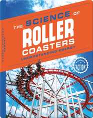 Science of Roller Coasters: Understanding Energy
