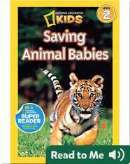 National Geographic Readers: Saving Animal Babies