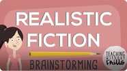Realistic Fiction Writing: Brainstorming