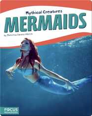 Mythical Creatures: Mermaids