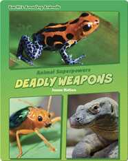 Animal Superpowers: Deadly Weapons