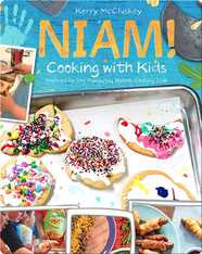 Niam! Cooking with Kids: Inspired by the Mamaqtuq Nanook Cooking Club