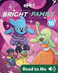 Bright Family Book 10: The Watermelons of Wrath