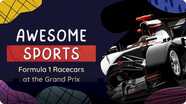 Awesome Sports: Formula 1 Racecars at the Grand Prix