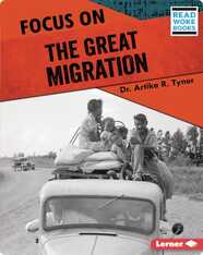 History in Pictures: Focus on The Great Migration