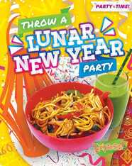 Party Time!: Throw a Lunar New Year Party