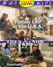 Family Life in the U.S.A.: Then and Now