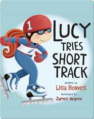 Lucy Tries Short Track