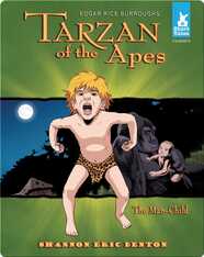 Tarzan of the Apes Tale #1 The Man-Child