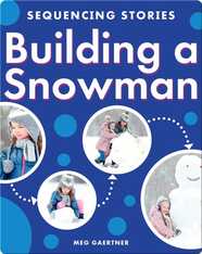 Sequencing Stories: Building a Snowman