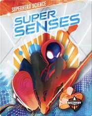 Superhero Science: Super Senses