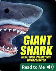Giant Shark: Megalodon, Prehistoric Super Predator