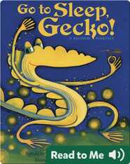 Go to Sleep, Gecko!