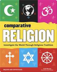 Comparative Religions: Investigate the World Through Religious Tradition