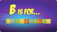 B is for Bronchitis