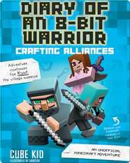 Diary of an 8-Bit Warrior: Crafting Alliances
