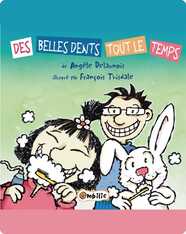 De belles dents tout le temps