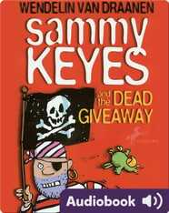 Sammy Keyes #10: Sammy Keyes and the Dead Giveaway