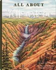 All About Yellowstone