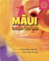 Māui Slows the Sun
