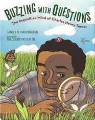 Buzzing with Questions: The Inquisitive Mind of Charles Henry Turner