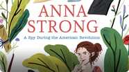 Anna Strong: A Spy During the American Revolution