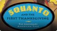 American Heroes & Legends: Squanto and the First Thanksgiving