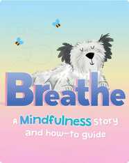 Active Kids, Happy Kids: Breathe