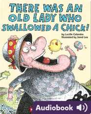 There Was An Old Lady Who Swallowed A Chick