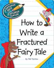 How to Write a Fractured Fairy Tale