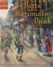 Rettie and the Ragamuffin Parade: A Thanksgiving Story