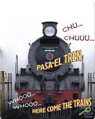Chu… Chuu… Pasa El Tren (Whooo, Whooo… Here Come The Train)
