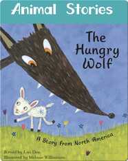 Animal Stories: The Hungry Wolf