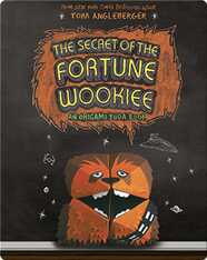 The Secret of the Fortune Wookiee (Origami Yoda #3)