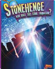Stonehenge: Who Built This Stone Formation?