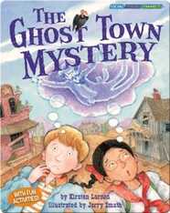 The Ghost Town Mystery
