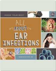 All About Ear Infections