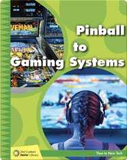 Pinball to Gaming Systems